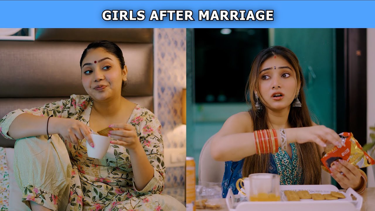 Girls After Marriage | Ft. Tena Jaiin & Paayal Jain | The Paayal Jain Clips