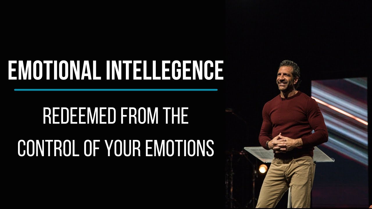 Emotional Intelligence: Redeemed from the Control of Your Emotions
