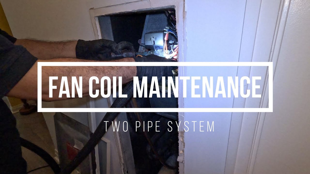 Fan Coil Maintenance - Two Pipe System | #hvac