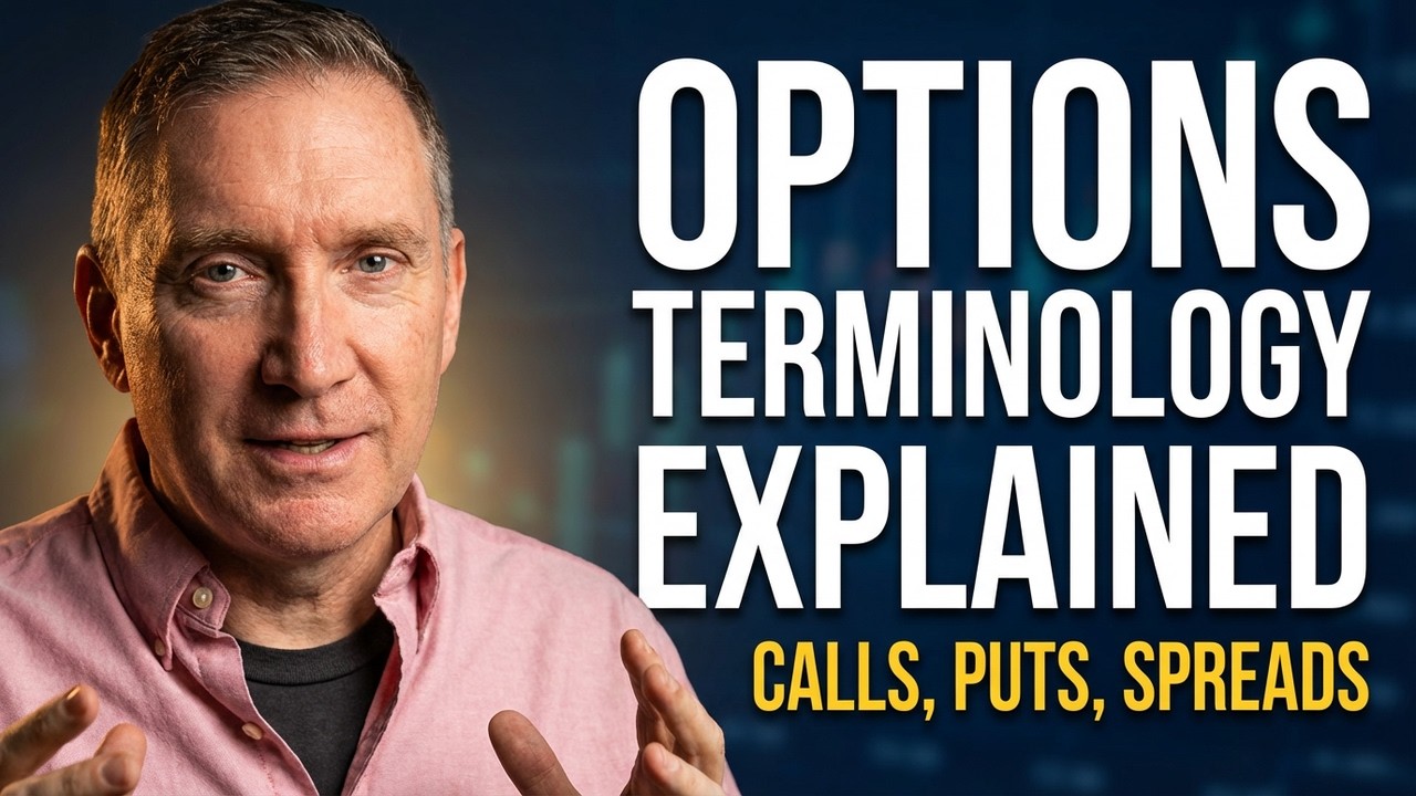 1.2 Options Trading Terminology: Calls, Puts & Spreads Explained