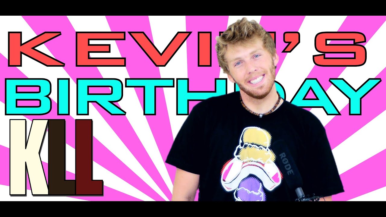 KEVINS BIRTHDAY - A Special Message from Kyle Hatch