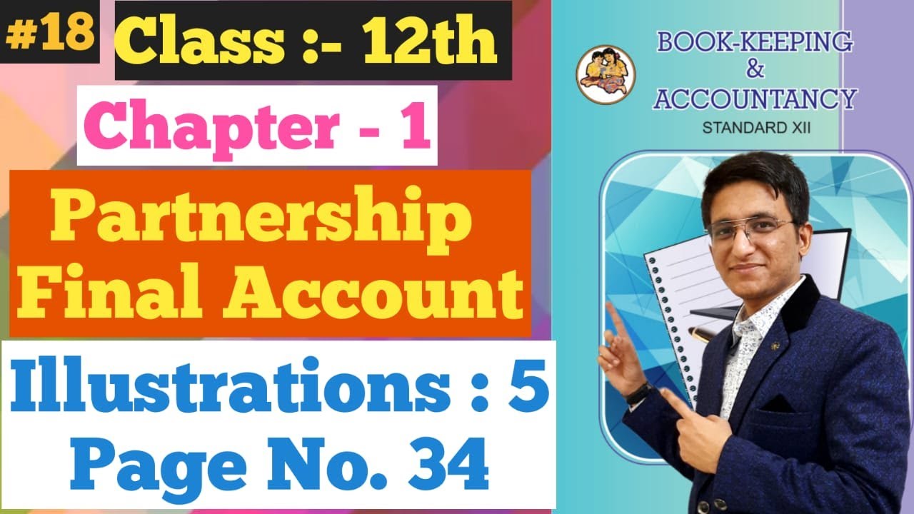 Partnership Final Accounts || illustrations Q.5 || Page No. 34 | Chapter - 1 | Class 12th |