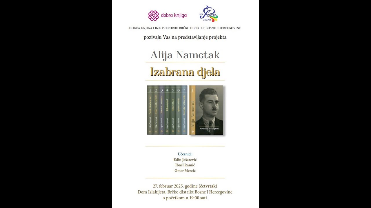 BZK Preporod vas poziva na promociju izabranih djela knjizevnika Alije Nametka.