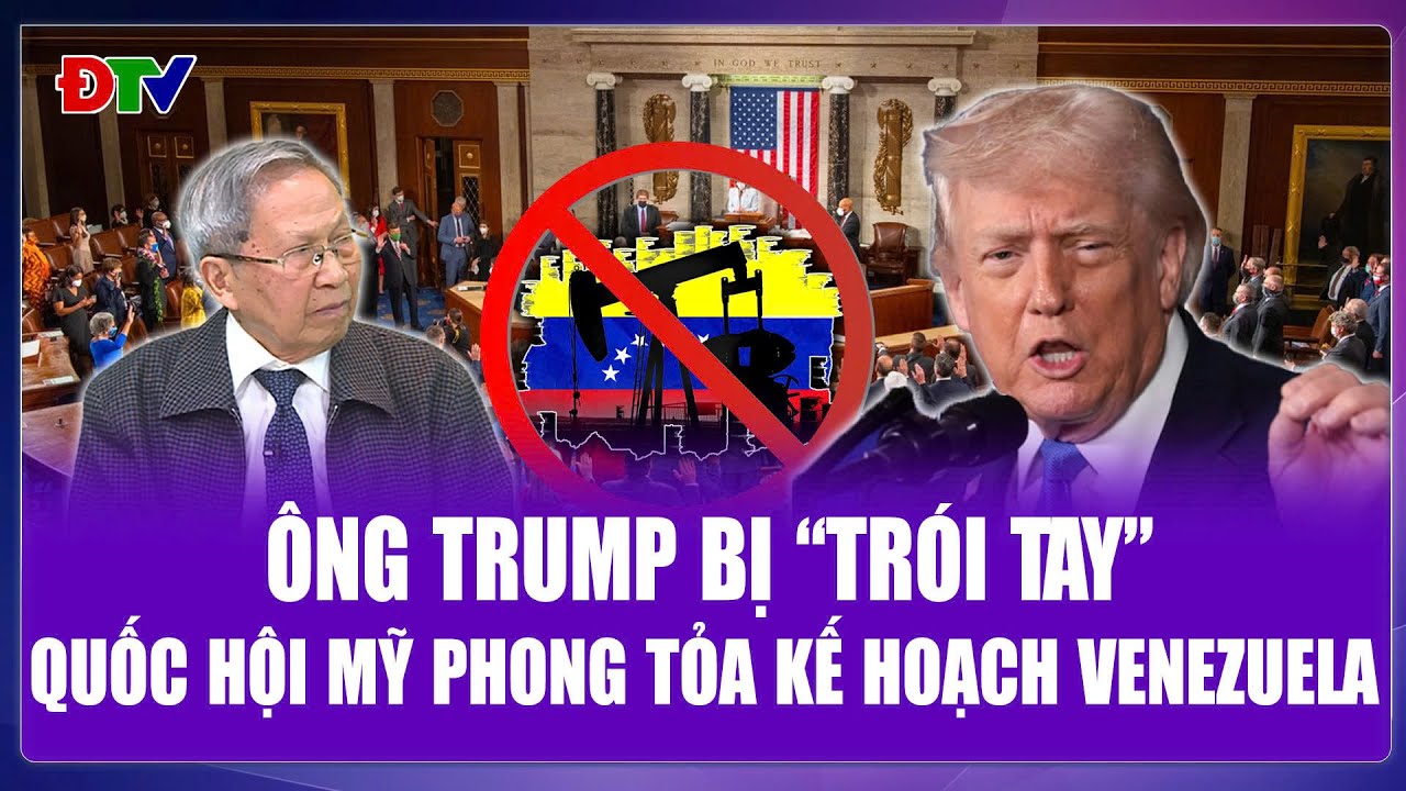 TIÊU ĐIỂM QUỐC TẾ: Cộng hòa “bắt tay” Dân chủ “ghìm cương” ông Trump tiếp tục đánh Venezuela