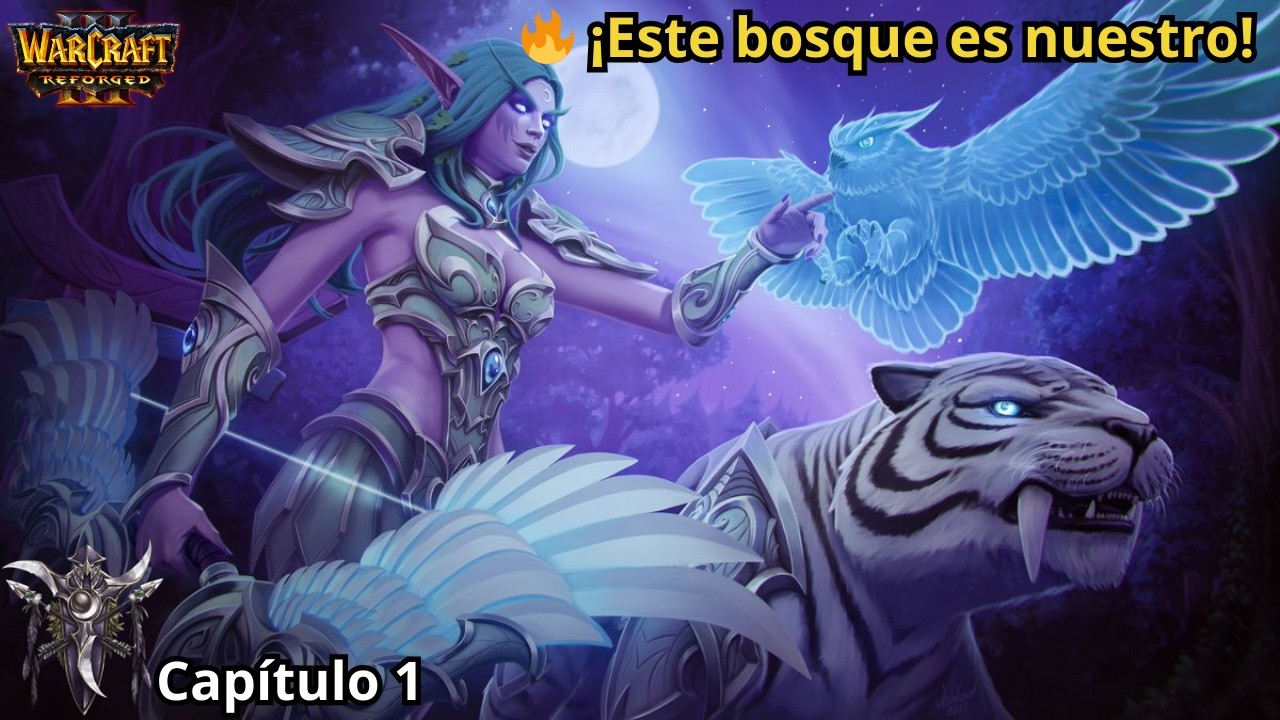 🔥 ¡ESTE BOSQUE ES NUESTRO! | Tyrande expulsa a los intrusos| Warcraft III Reforged  Cap. 1 🟣