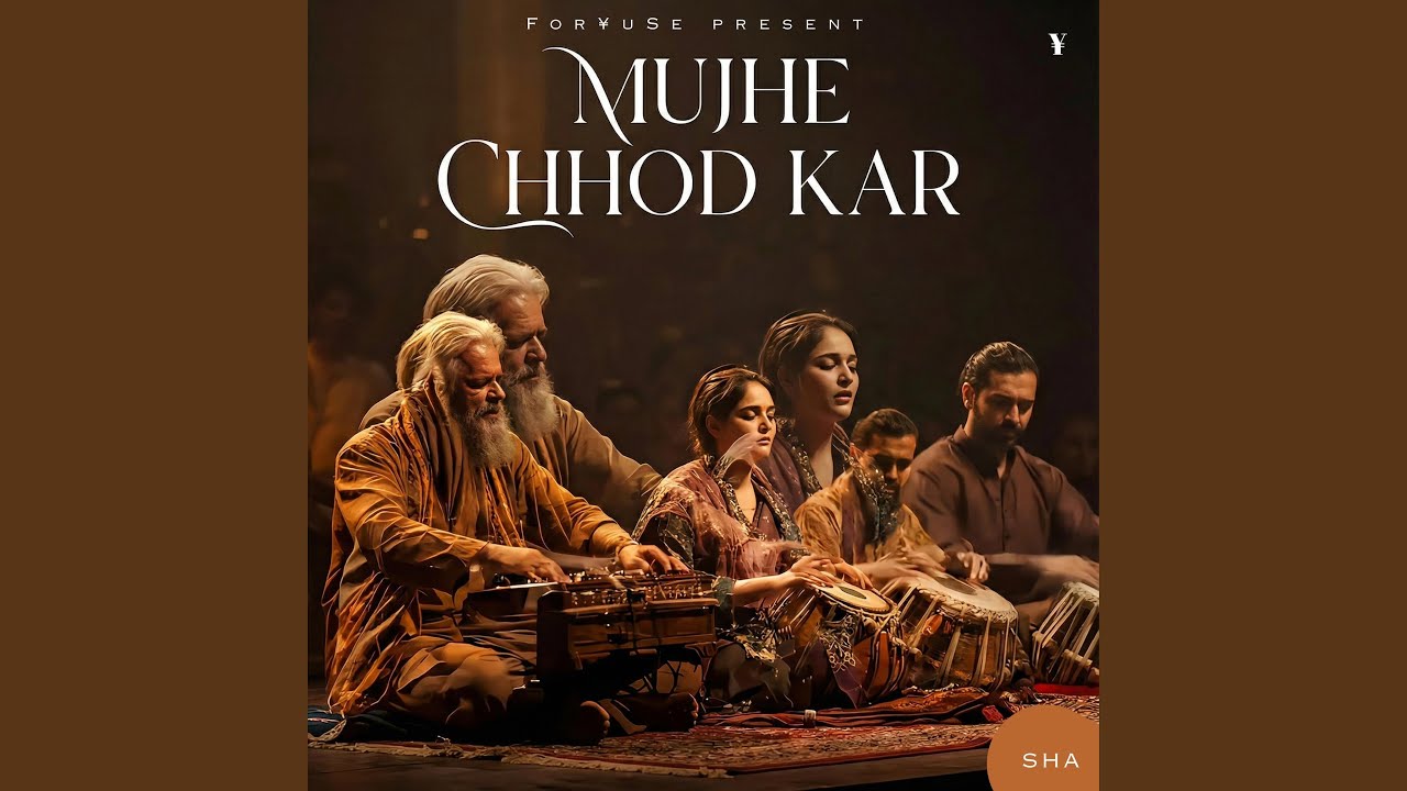 Mujhe Chhod Kar