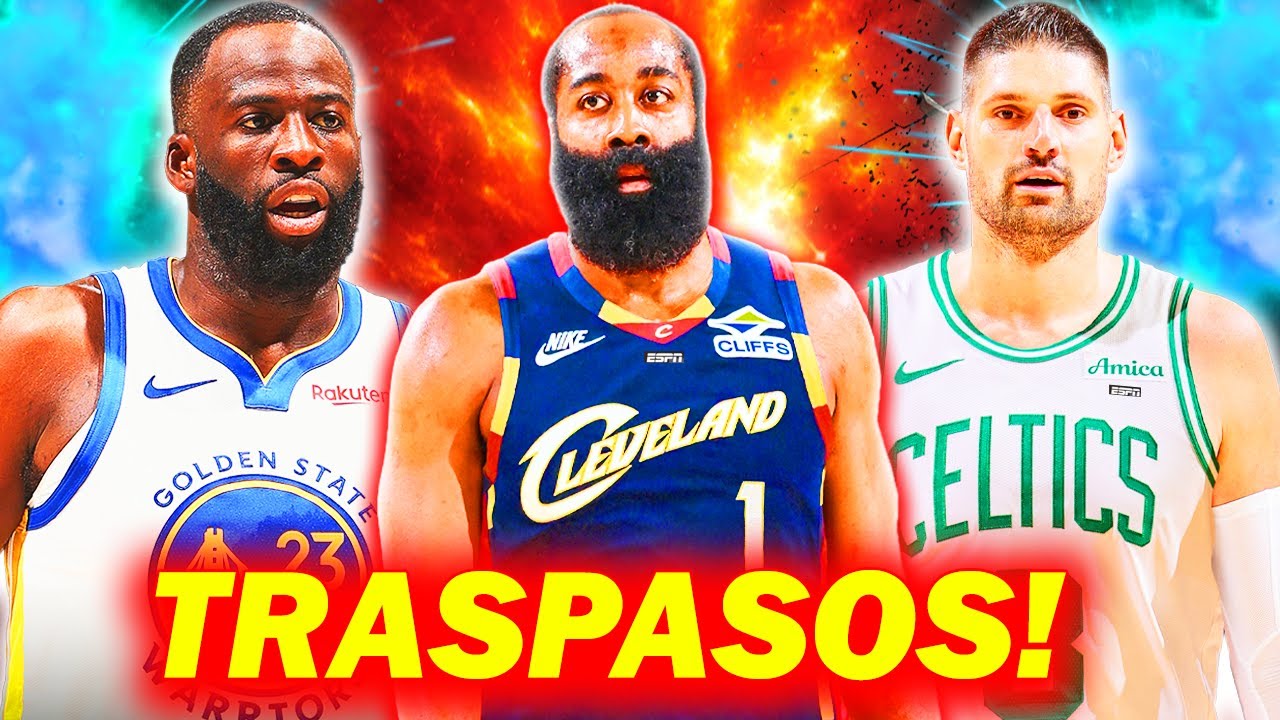 LOCURA DE TRASPASOS NBA! HARDEN A CAVALIERS Y GIANNIS?