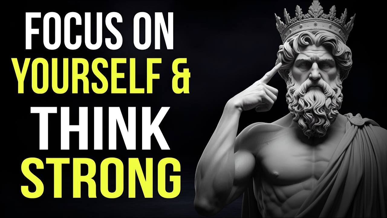 Think Positively and Focus Only on Yourself | Stoic Philosophy