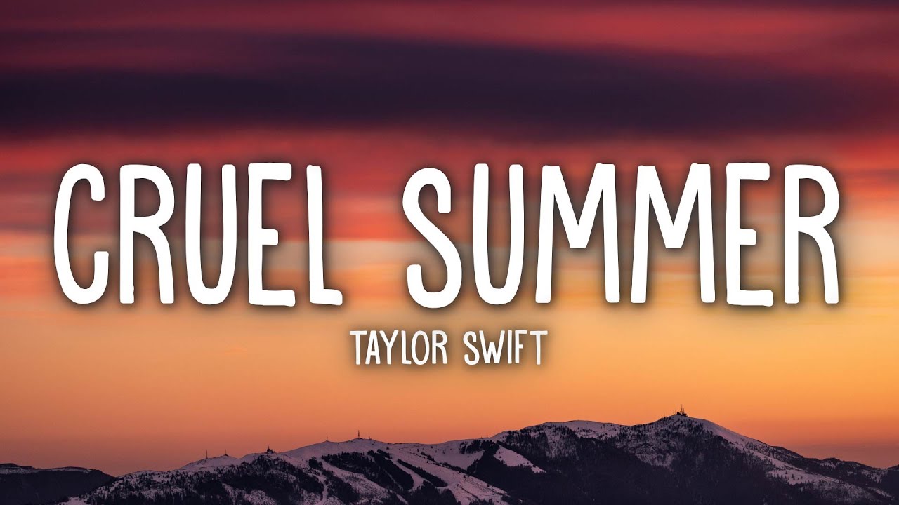 Taylor Swift - Cruel Summer (Lyrics)