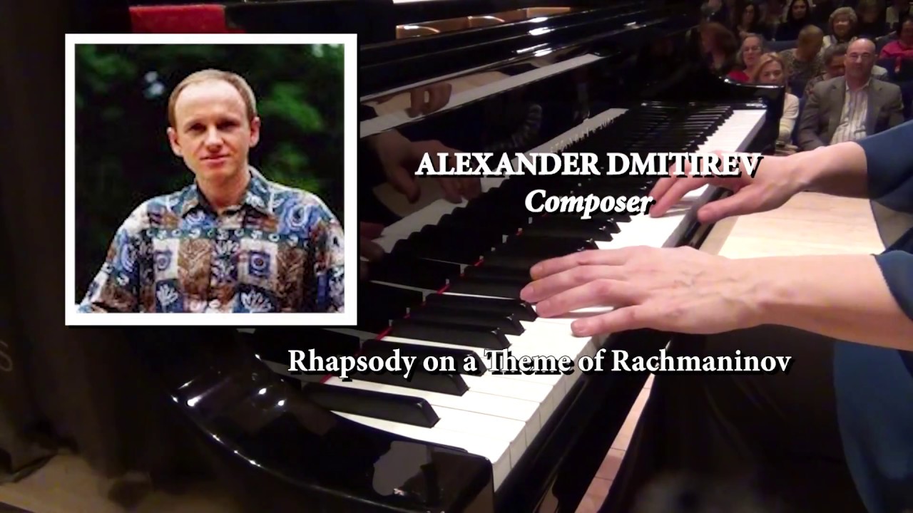 Rhapsody on a Theme of Rachmaninov, Alexander Dmitriev