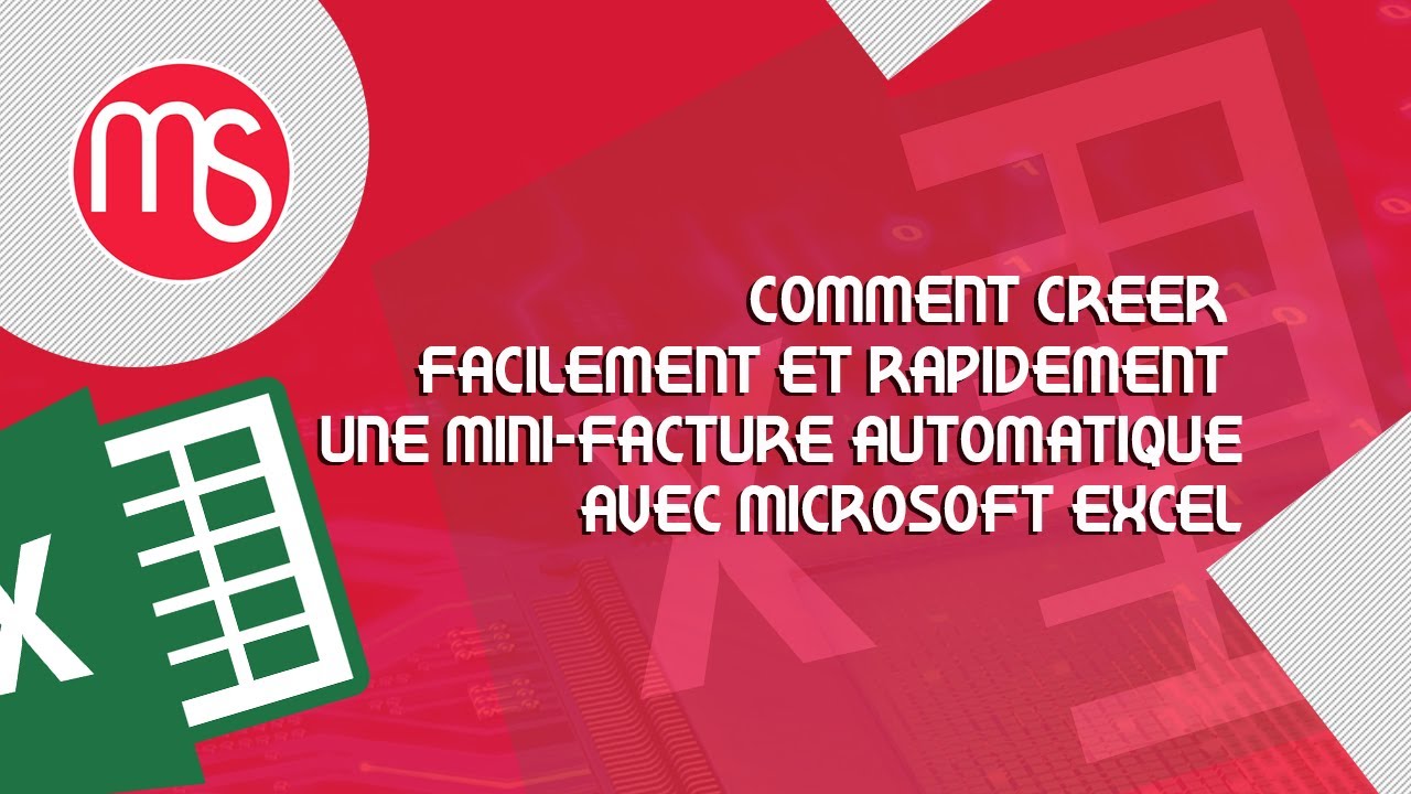COMMENT CREER RAPIDEMENT ET FACILEMENT UNE MINI FACTURE AUTOMATIQUE AVEC EXCEL FR