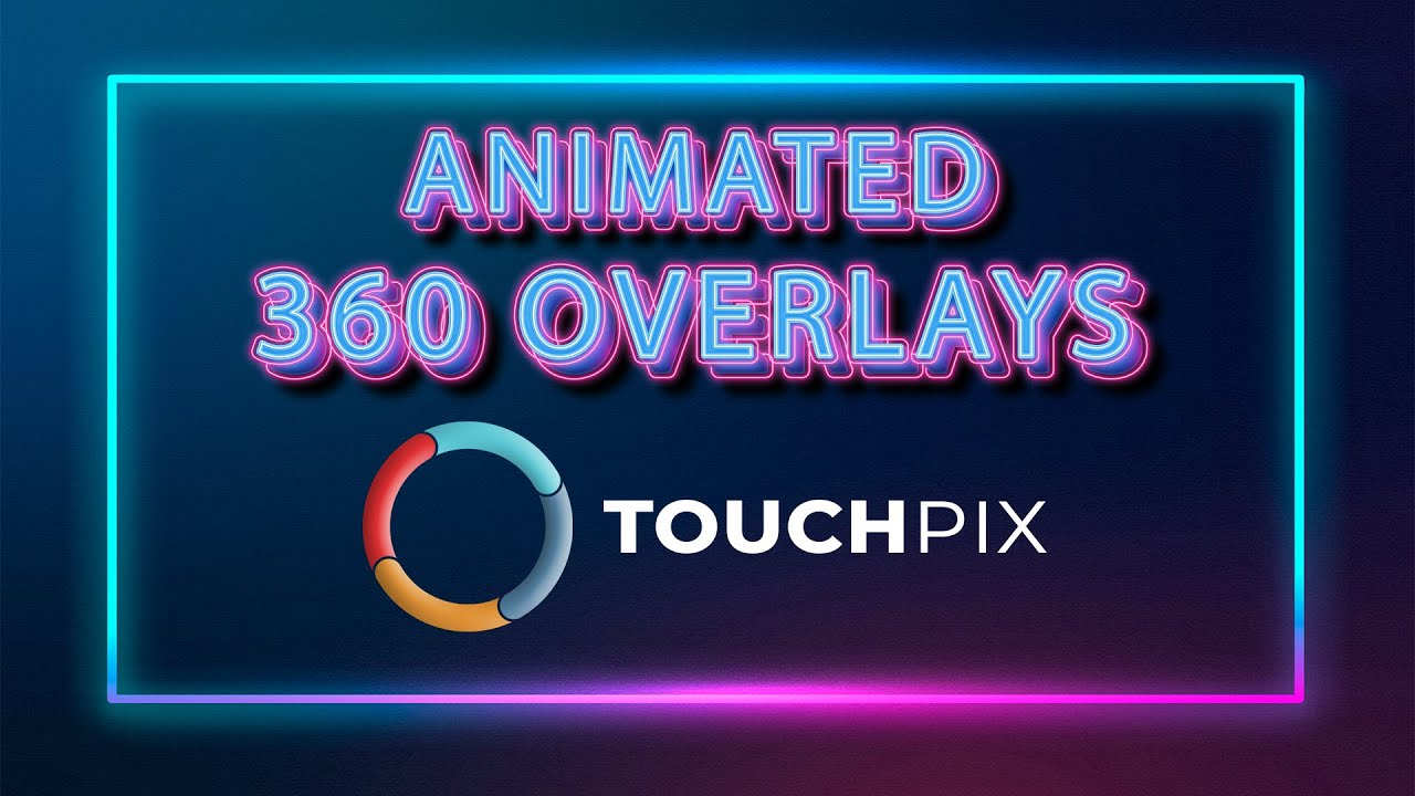 How To Add An Animated Overlay In Touchpix Using Canva