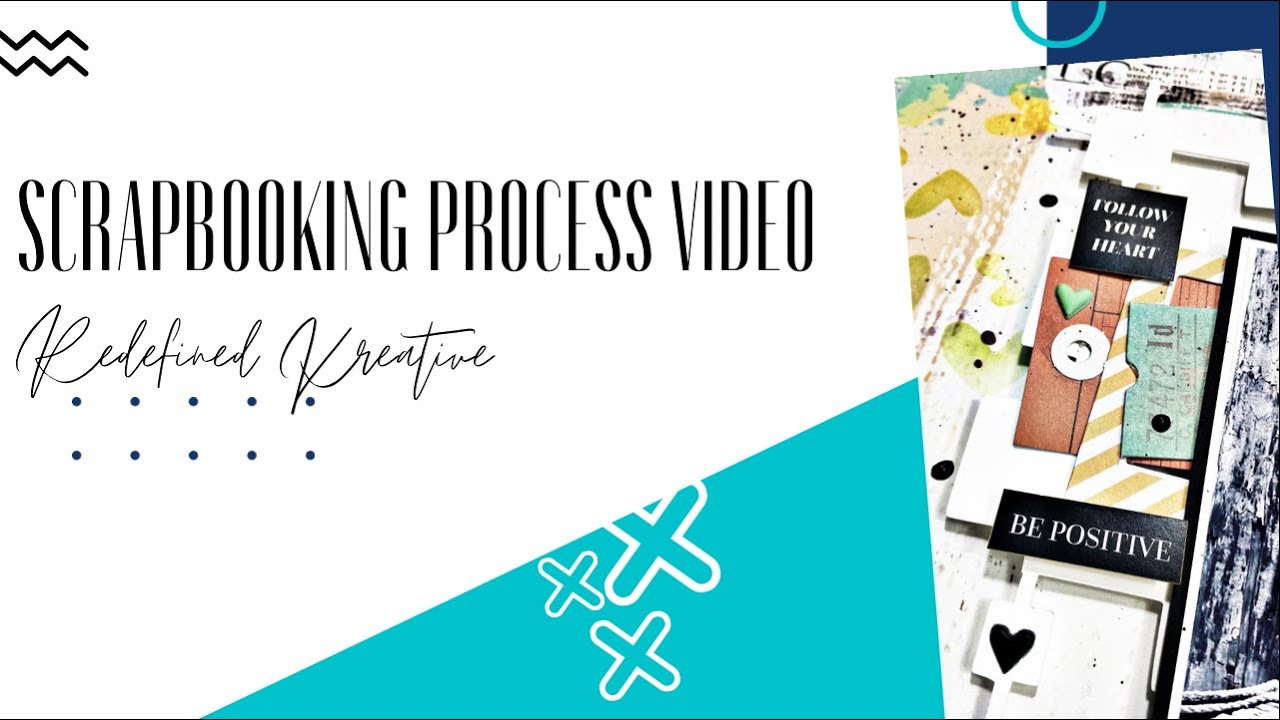 Scrapbook Process Video: Be You