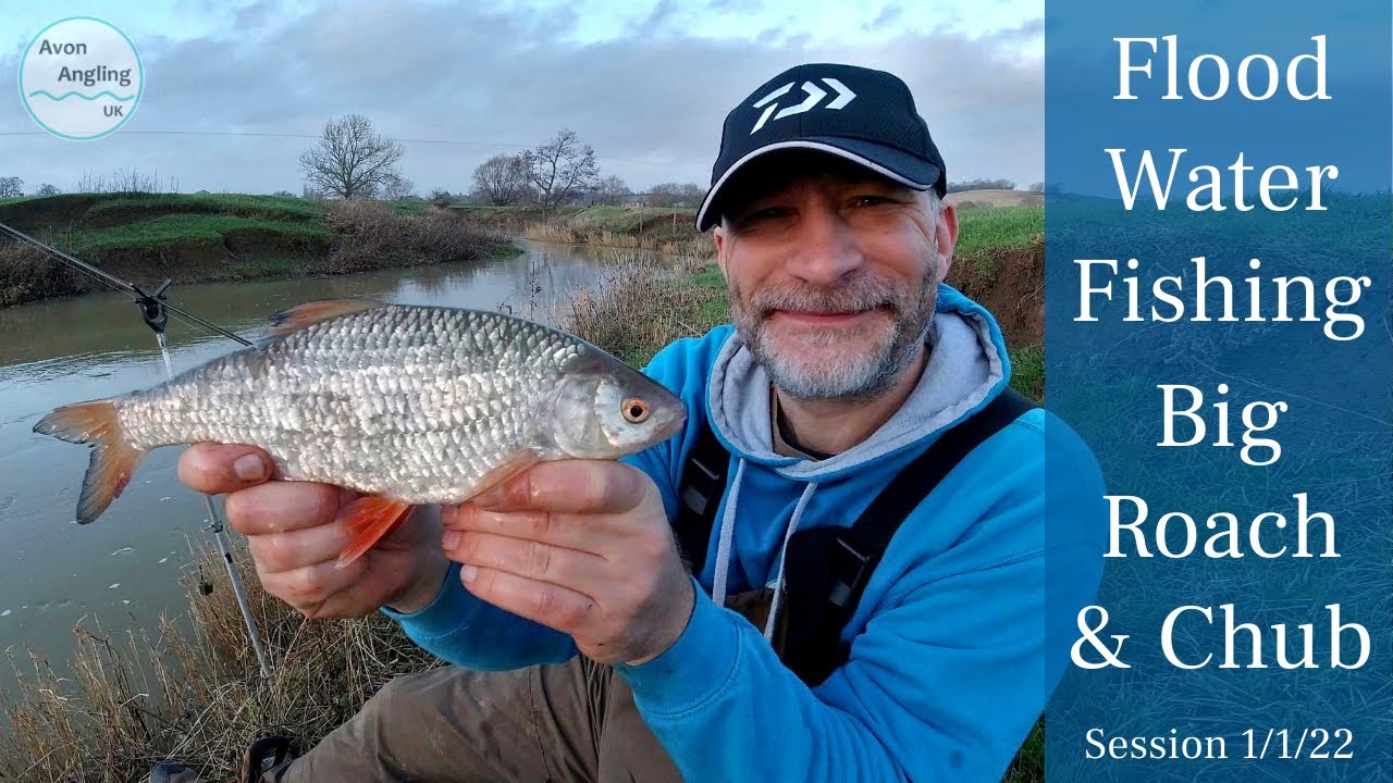 New Year's Day Floodwater Fishing - Small River Roving - Big Roach & Chub - 1/1/22 (Video 289)