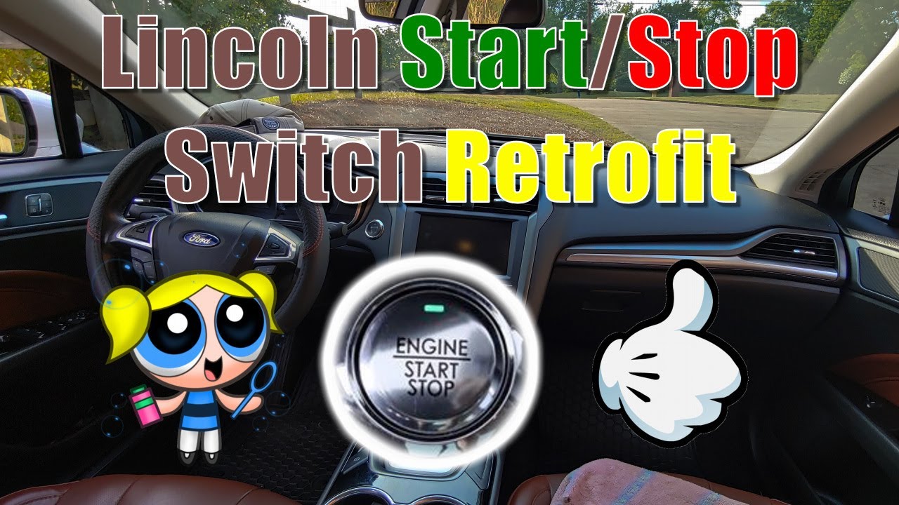 2nd Gen Ford Fusion to Lincoln Start Stop Switch Retrofit