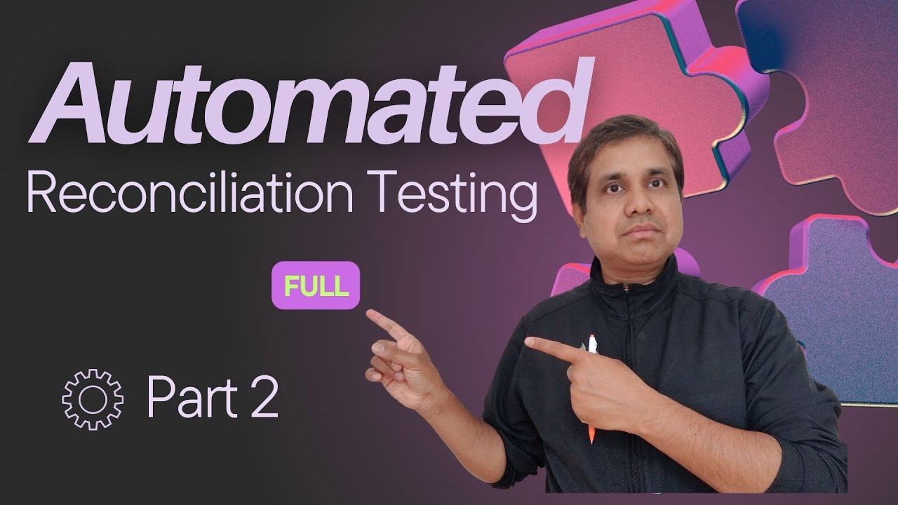 Part 3: [FULL]How I Automated Full Reconciliation Testing (In just 3 Steps)