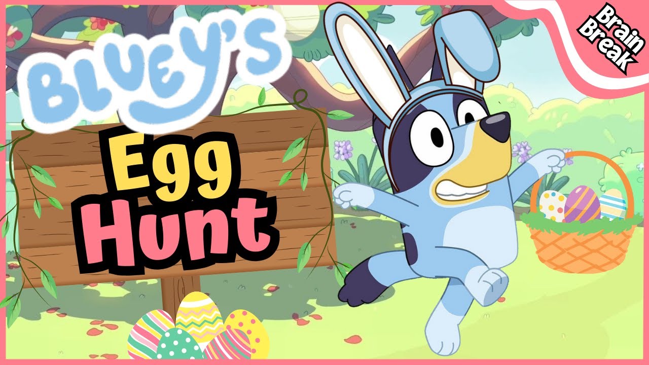 Bluey's Egg Hunt | Easter Brain Break | Easter Games for Kids | Bluey Games for kids | Bluey Dance