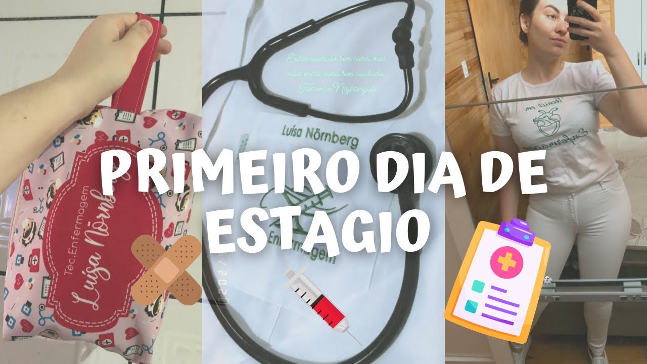 1• DIA DE ESTÁGIO - CURSO TÉCNICO ENFERMAGEM - Luísa Nörnberg