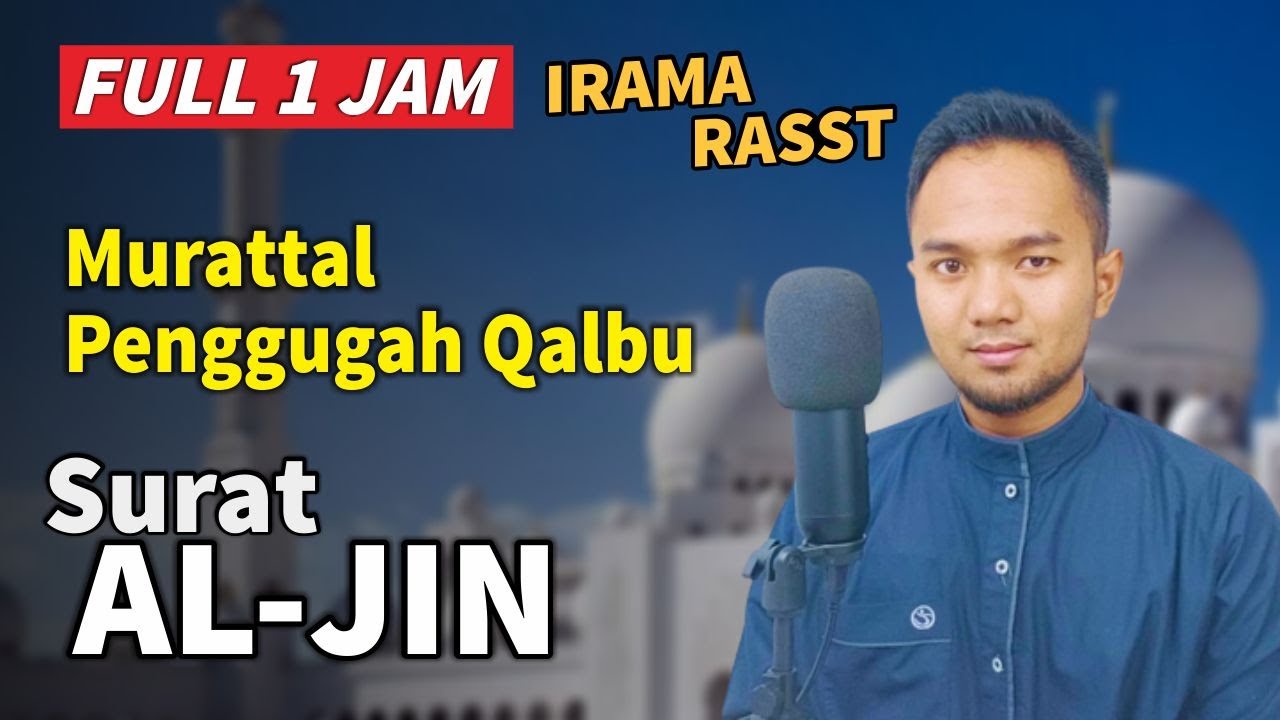 FULL 1 JAM - Surat Al Jin Irama Merdu Rast | Shidqi Abu usamah