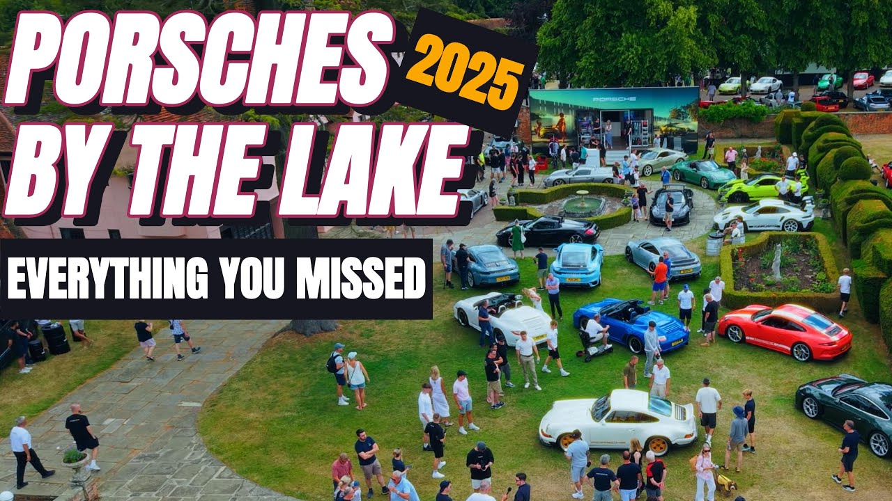 PORSCHES BY THE LAKE 2025 – Everything You Missed From This Unmissable Event!