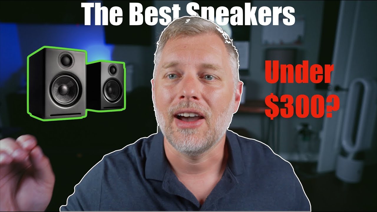 The Best Speakers under $300?