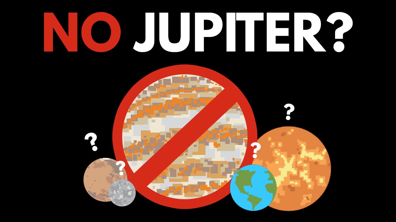 What If Jupiter Never Existed?