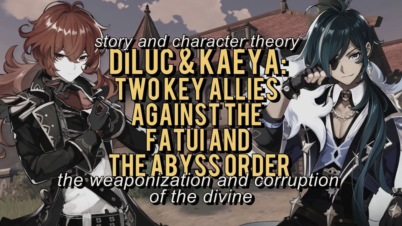 Why Diluc And Kaeya Will Be Key Allies Against the Fatui and The Abyss [Genshin Impact Theory]
