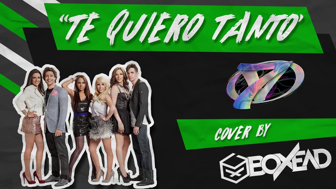 Onda Vaselina (OV7) - Te Quiero Tanto (Rock Cover por Boxead Ft. Cherrylip)