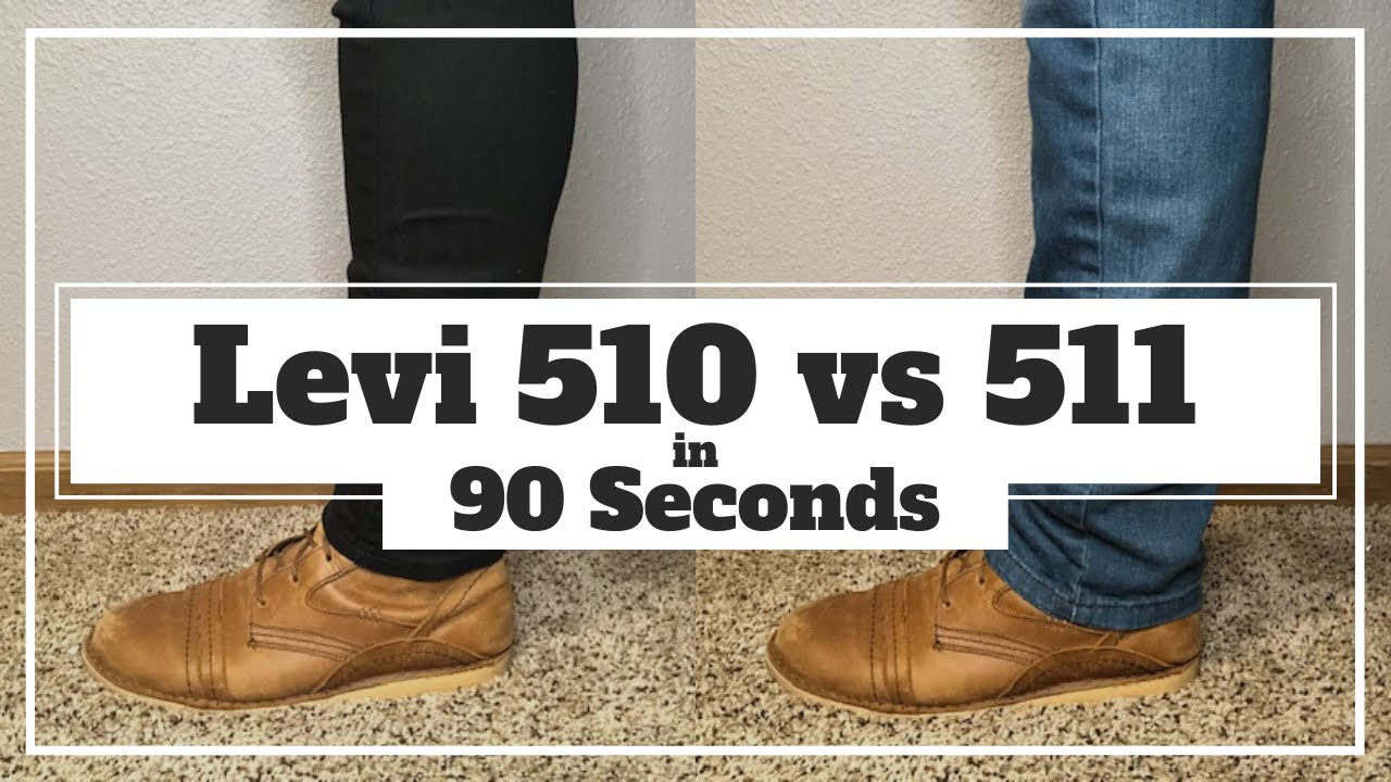 Levi 510 vs 511 - Understanding the Difference