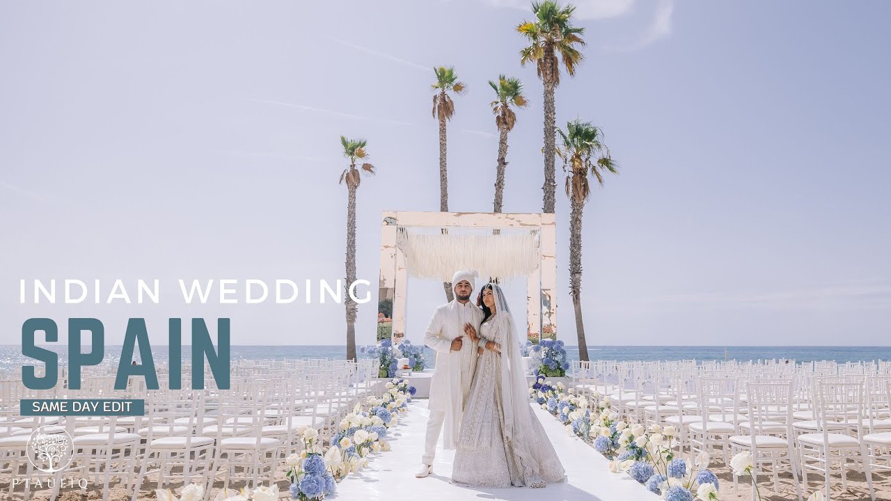 Destination Wedding at Le Méridien Tarragona Spain | Indian Beach Wedding | Natasha and Reagan