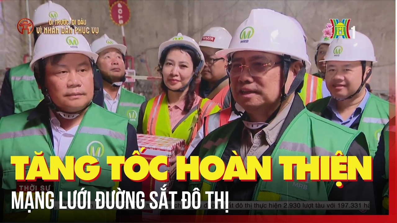 Tăng tốc hoàn thiện mạng lưới đường sắt đô thị