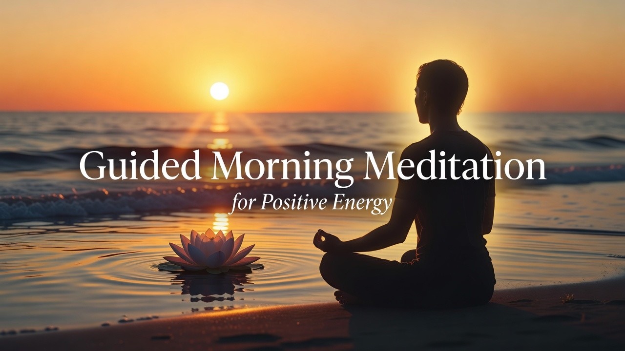 Guided Morning Meditation for Positivity