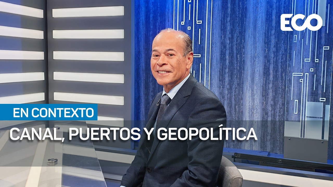Canal, puertos y tensión geopolítica | #En Contexto