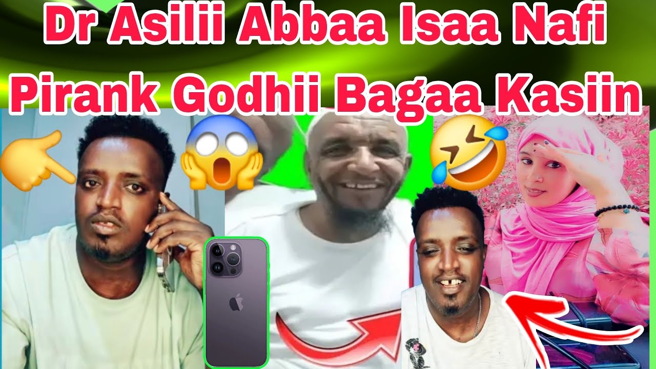 Dr Asilii Abbaa Isaa Nafi Pirank Godhii Jedhe 😱🙆‍♂️Balaan Butee