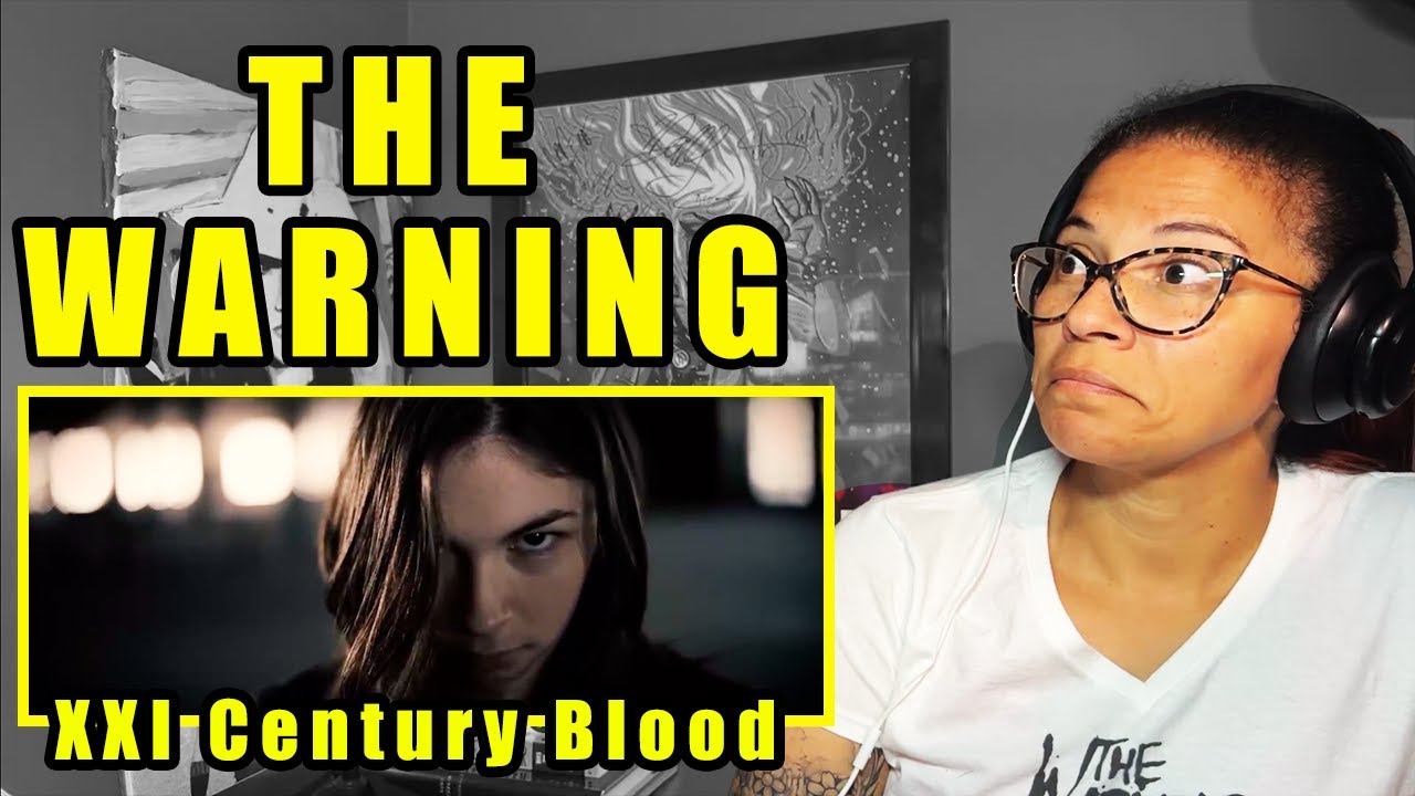 Официальное музыкальное видео «The Warning - XXI Century Blood» | Реакция