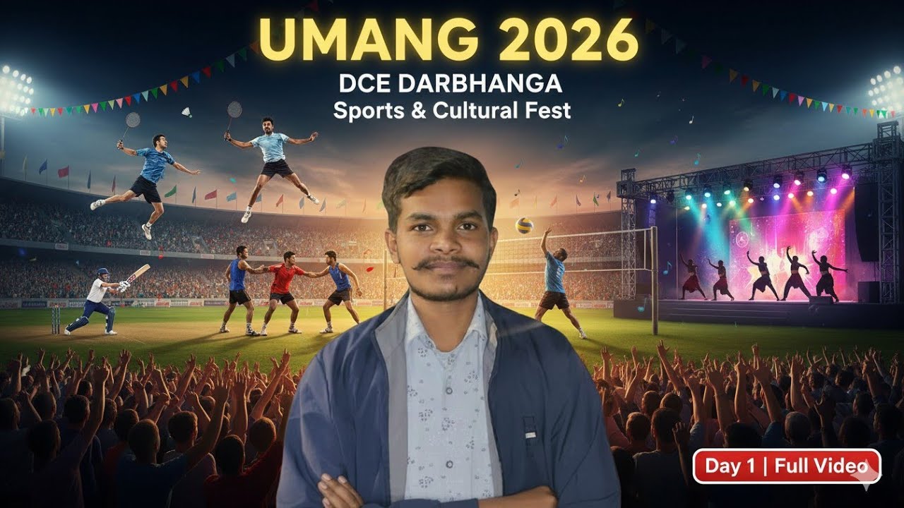 Dce Darbhanga | Umang 2026 Day 1 full video | Darbhanga College Of Engineering #sports #festvibes 