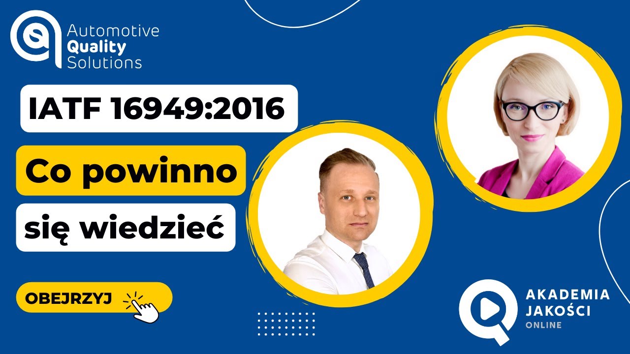 IATF 16949:2016 - Co powinno się wiedzieć?