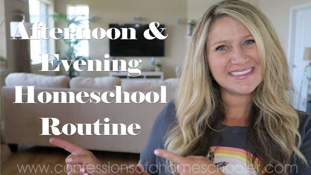 Our Homeschool AFTERNOON/EVENING ROUTINE