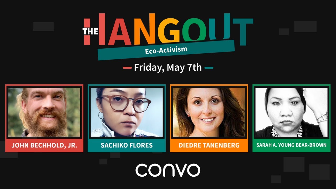 Eco-Activism - THE HANGOUT - Convo