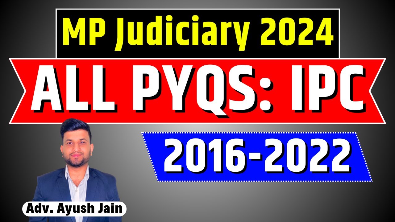 MPCJ 2024 | All PYQS | Indian Penal Code | Smart & Legal Guidance