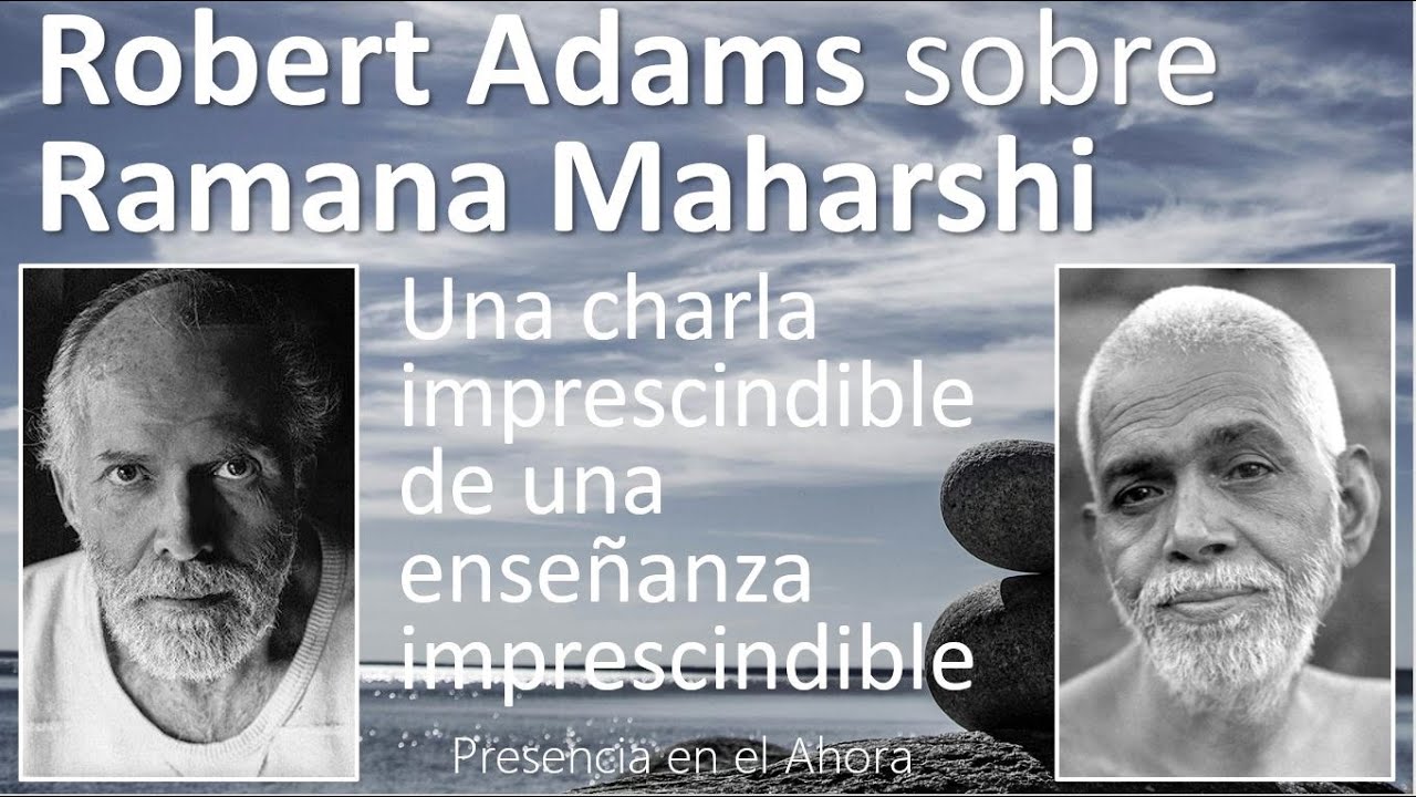 Robert Adams nos dice algo Imprescindible #robertadams #ramanamaharshienespañol