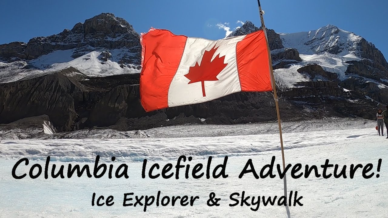 COLUMBIA ICEFIELD ADVENTURE!! Ice Explorer & Skywalk