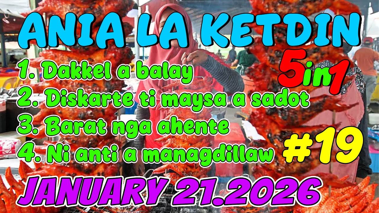 DAKKEL A BALAY | ANIA LA KETDIN 5in1 #19 | Ilocano comedy drama | January 21.2026