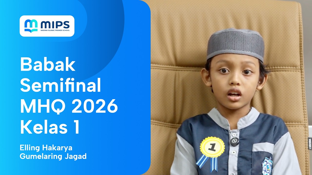 MHQ 2026 - Babak Semi Final | Elling Hakarya Gumelaring Jagad (1A)