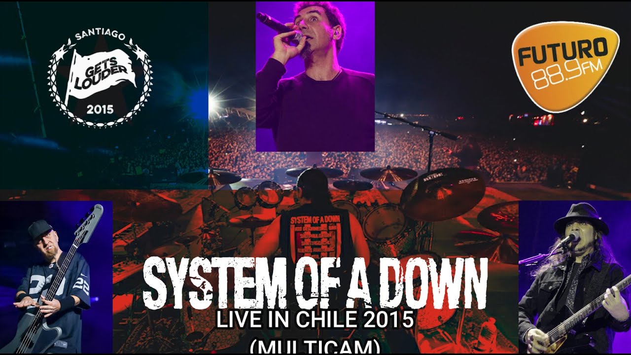 System Of a Down Live Chile 2015 MULTICAM