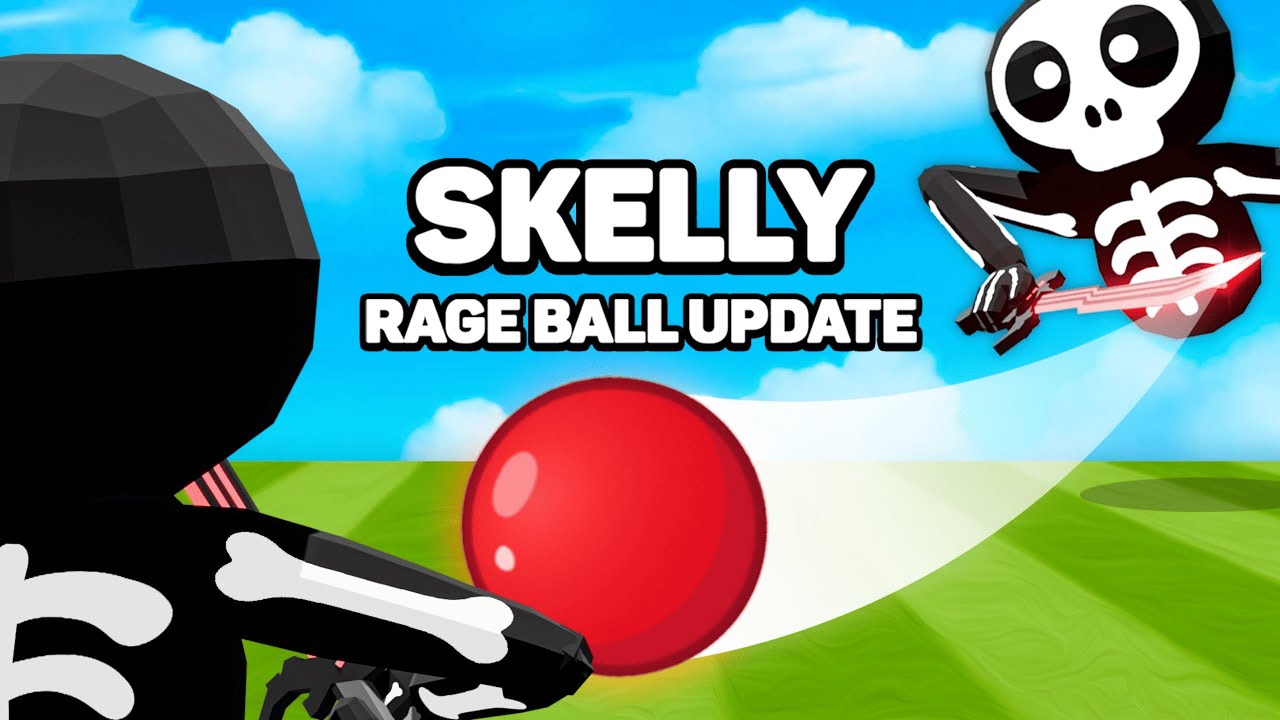 Skelly Rage Ball Update