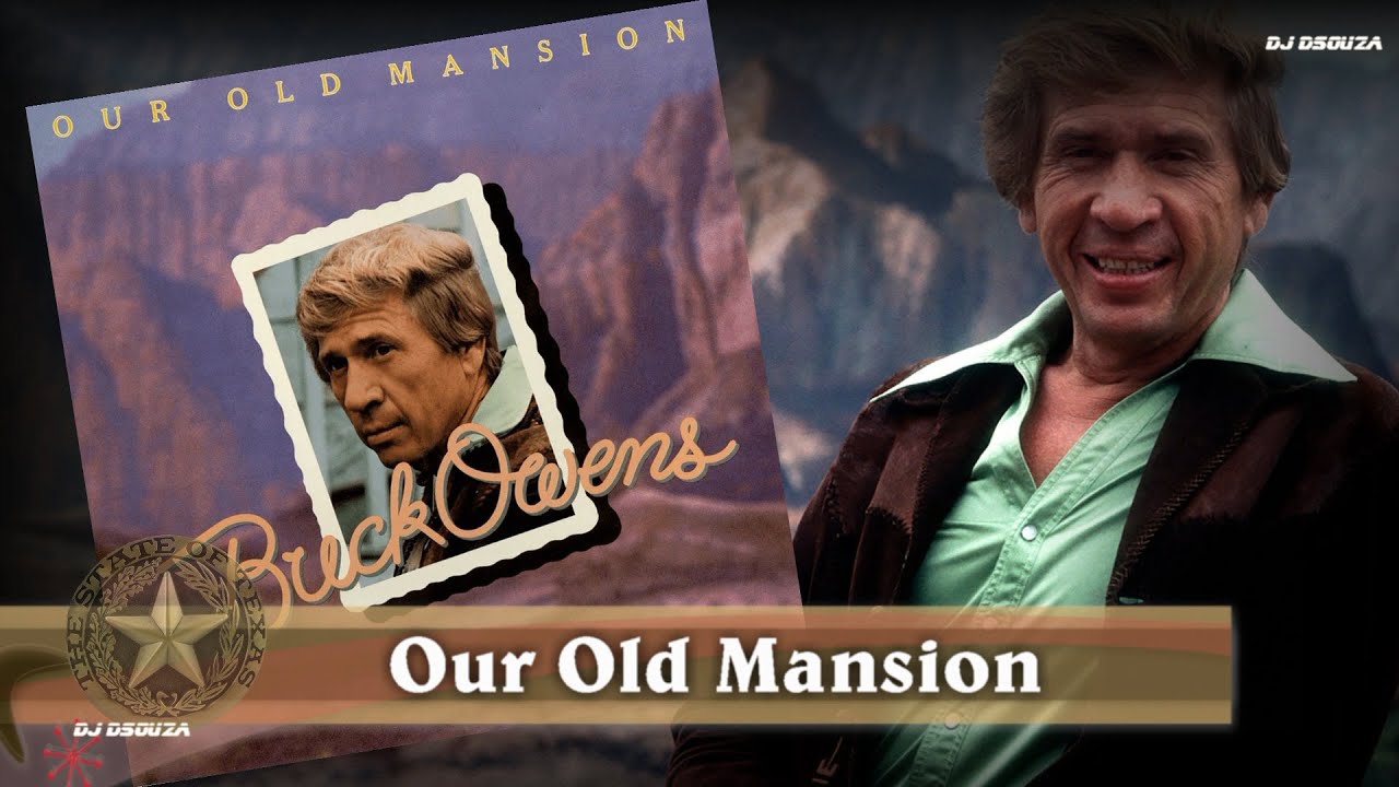 Buck Owens - Our Old Mansion (1977)