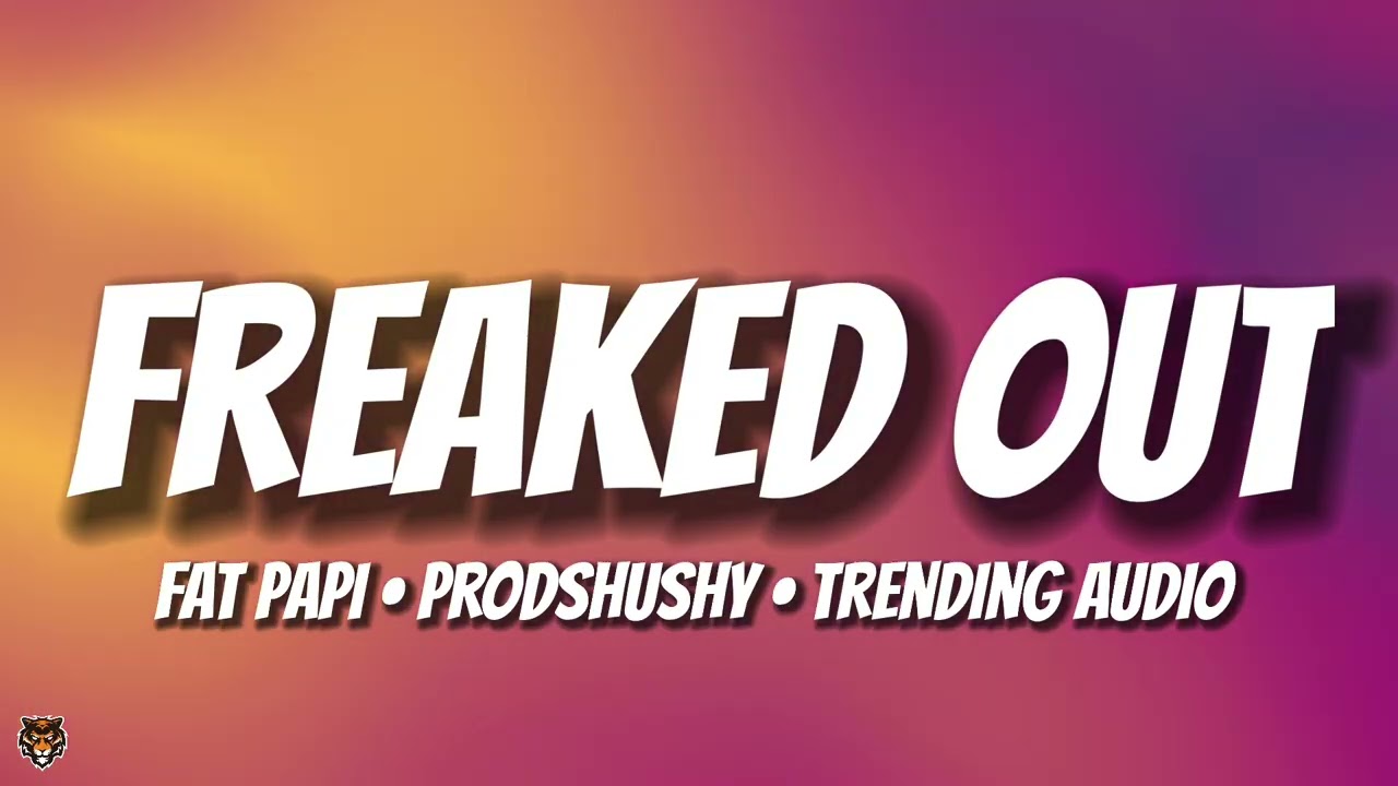 Fat Papi & prodshushy &mdash; FREAKED OUT (тренды TikTok) &laquo;забирай своё, ты никогда не будешь последним&raquo;