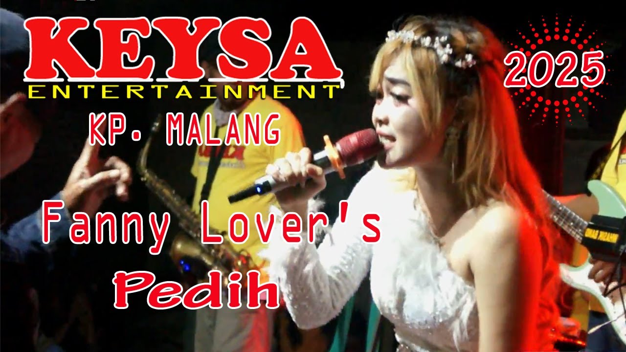 Fanny Lover's ‼️  Pedih 💛  Keysa Entertainment  Live Show Kp. Malang Tangerang  🟥