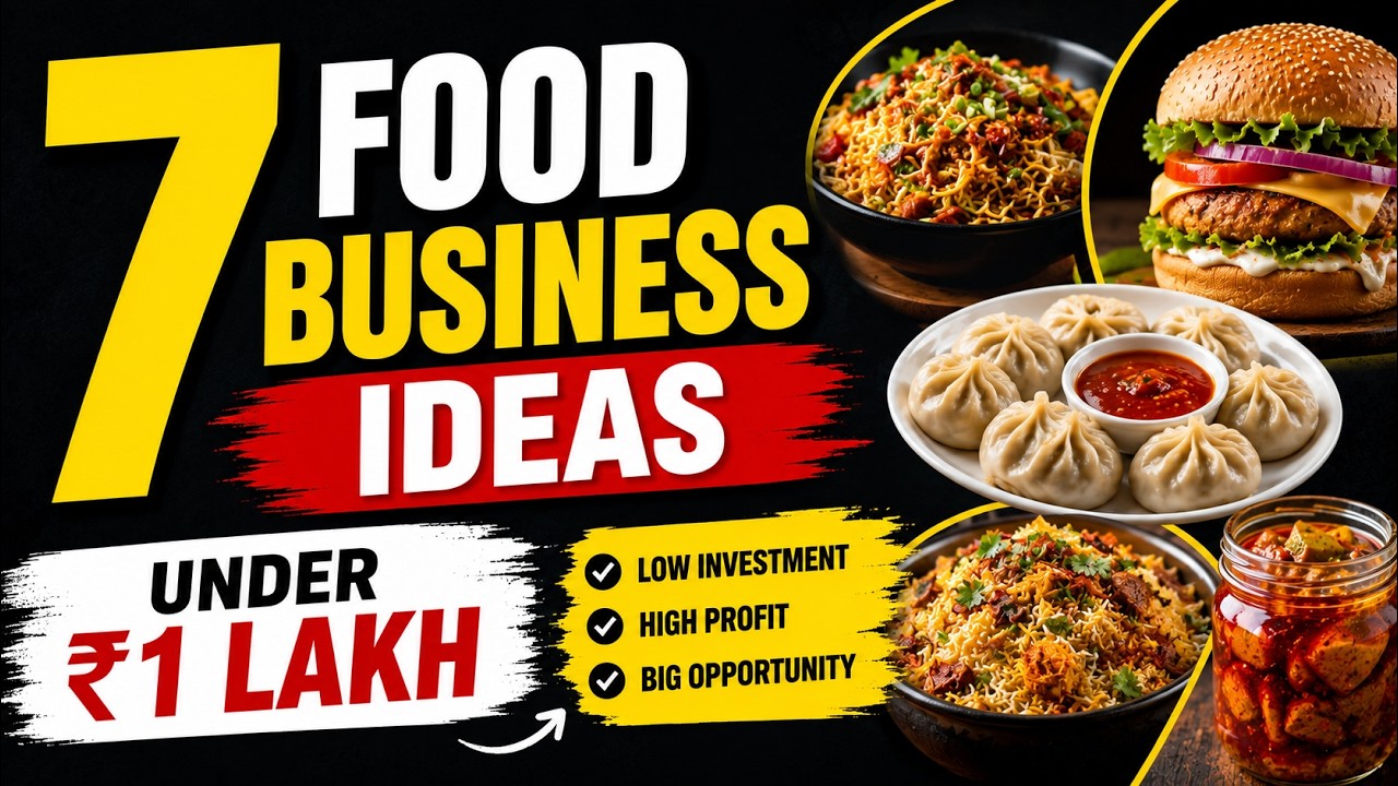 7 Best Food Business Ideas Under ₹1 Lakh | Low Investment & High Profit